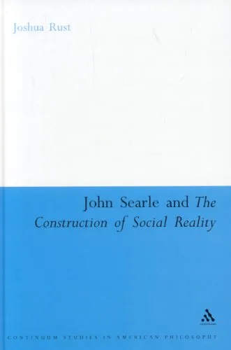 John Searle And the Construction of Social Reality (Continuum Studies in American Philosophy)