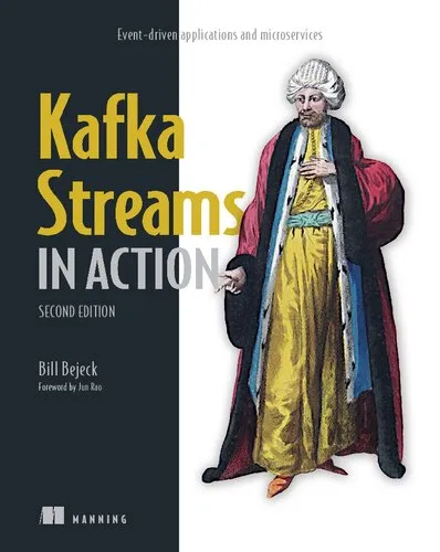 Kafka Streams in Action: Event-driven applications and microservices