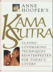 Kama Sutra: Classic Lovemaking Techniques Reinterpreted for Today's Lovers (Кама Сутра)