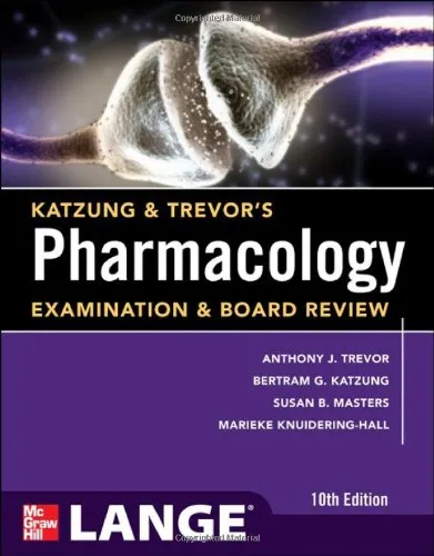 Katzung & Trevor's Pharmacology Examination and Board Review,10th Edition