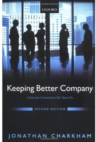 Keeping Better Company: Corporate Governance Ten Years On