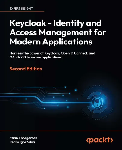 Cover of Keycloak - Identity and Access Management for Modern Applications: Harness the power of Keycloak, OpenID Connect, and OAuth 2.0 [Team-IRA]