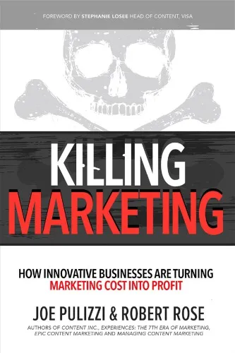 Killing marketing: how innovative businesses are turning marketing cost into profit