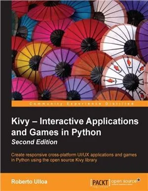 Kivy. Interactive Applications and Games in Python