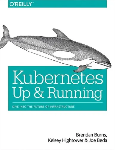 Kubernetes: Up and Running