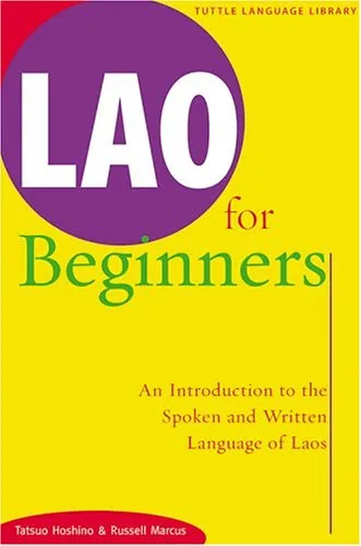 Lao for Beginners: An Introduction to the Written and Spoken Language of Laos