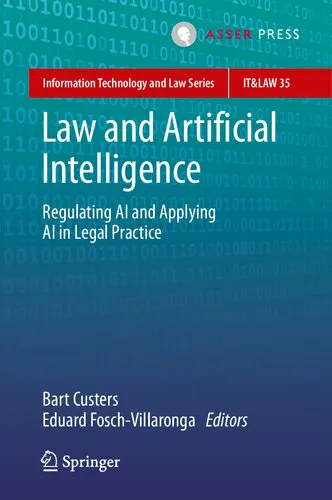 Law And Artificial Intelligence: Regulating AI And Applying AI In Legal Practice