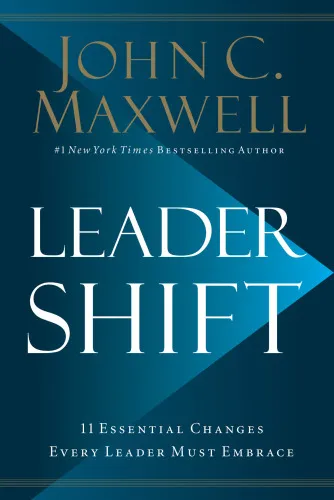 Leadershift: the 11 essential changes every leader must embrace