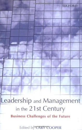 Leadership and Management in the 21st Century: Business Challenges of the Future