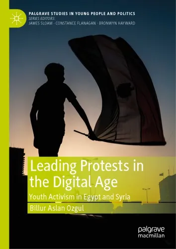 Leading Protests In The Digital Age: Youth Activism In Egypt And Syria