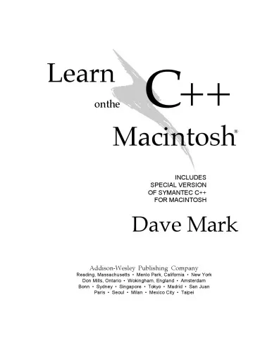 Learn C++ on the Macintosh: Includes Special Version of Symantec C++ for Macintosh Book and Disk