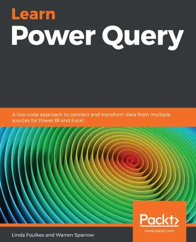 Learn Power Query: A low-code approach to connect and transform data from multiple sources for Power BI and Excel