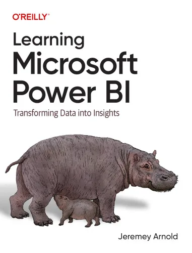 Learning Microsoft Power BI: Transforming Data into Insights [Complete]