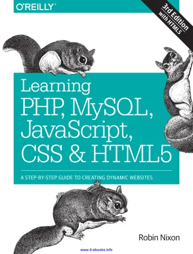 Learning PHP, MySQL, JavaScript, CSS & HTML5, 3rd Edition: A Step-by-Step Guide to Creating Dynamic Websites