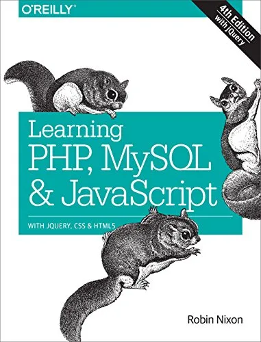 Learning PHP, MySQL & JavaScript: With jQuery, CSS & HTML5