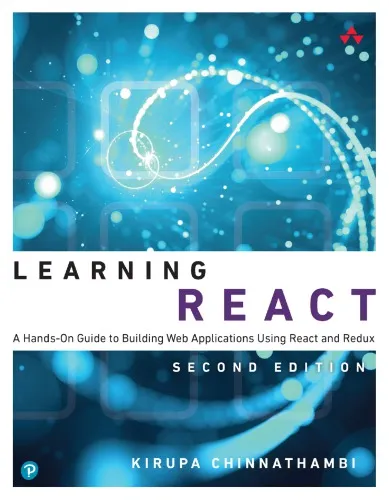 Learning React: A Hands-On Guide to Building Web Applications Using React and Redux