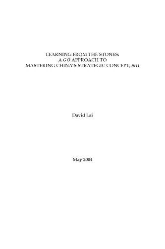 Learning from the Stones: A Go Approach to Mastering China's Strategic Concept, Shi