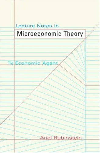 Lecture Notes in Microeconomic Theory: The Economic Agent