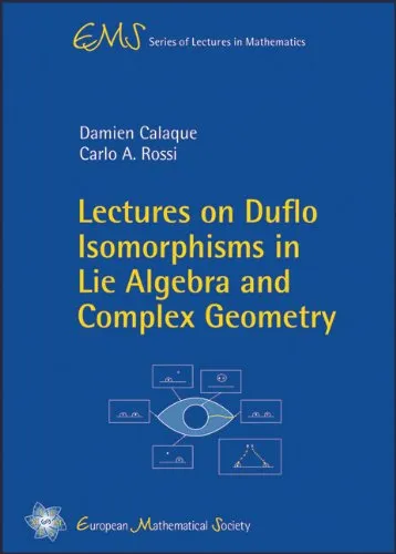 Lectures on Duflo Isomorphisms in Lie Algebra and Complex Geometry (EMS Series of Lectures in Mathematics)