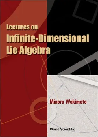 Lectures on Infinite Dimensional Lie Algebra