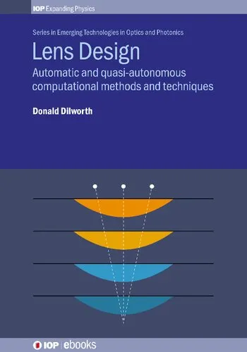 Lens Design: Automatic and Quasi-Autonomous Computational Methods and Techniques