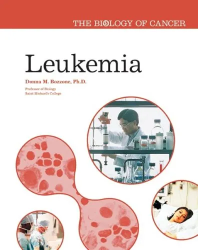 Leukemia (The Biology of Cancer)