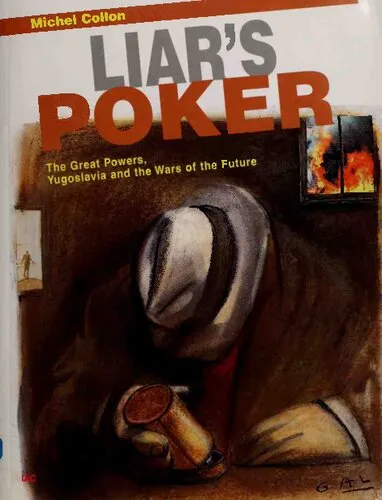 Liar's Poker: The Great Powers, Yugoslavia and the Wars of the Future