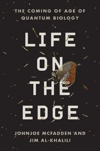 Life on the Edge - The Coming of Age of Quantum Biology