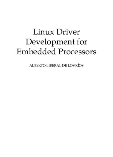 Linux Driver Development for Embedded Processors  Learn to develop embedded Linux drivers with kernel 4.9 LTS