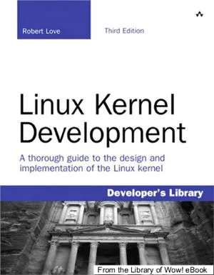 Linux Kernel Development (3rd Edition)