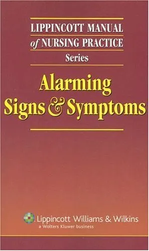 Lippincott Manual of Nursing Practice Series: Alarming Signs and Symptoms