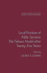 Local Provision of Public Services. The Tiebout Model After Twenty-Five Years