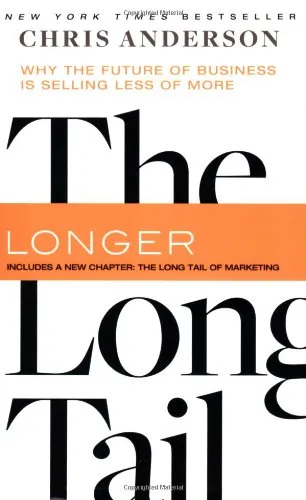 Long Tail, The, Revised and Updated Edition: Why the Future of Business is Selling Less of More