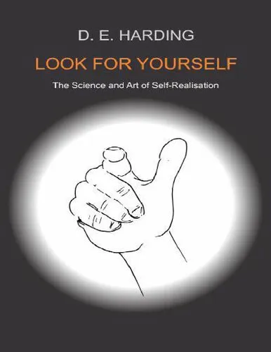 Look for Yourself: The Science and Art of Self-Realization