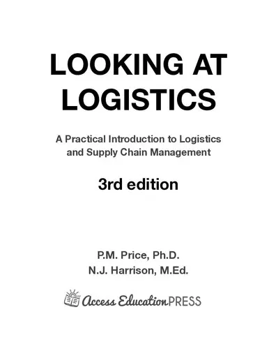 Looking at Logistics: A Practical Introduction to Logistics and Supply Chain Management