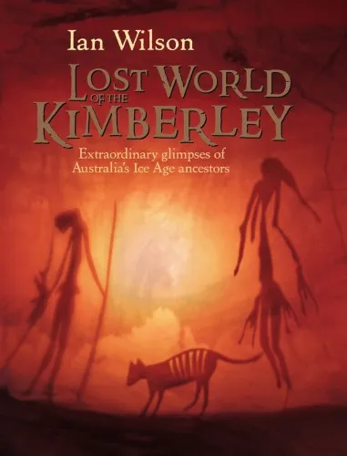 Lost world of the Kimberley: extraordinary glimpses of Australia's Ice Age ancestors