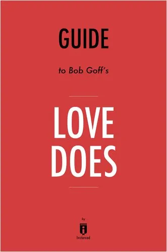 Love Does: Discover a Secretly Incredible Life in an Ordinary World by Bob Goff