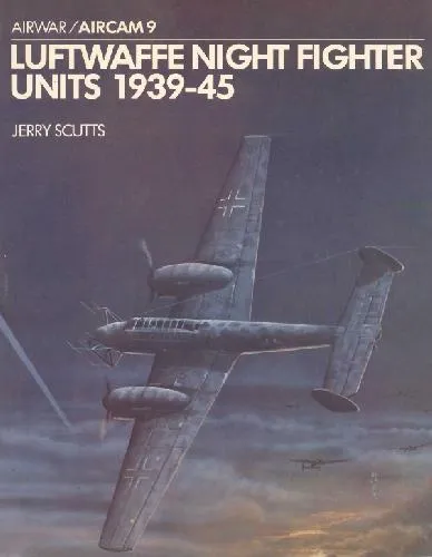 Luftwaffe Night Fighter Units 1939-45