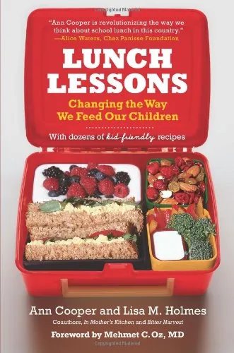 Lunch Lessons: Changing the Way We Feed Our Children