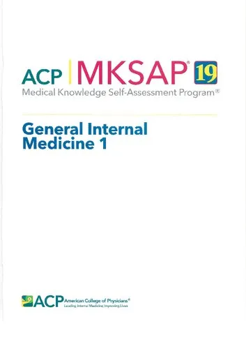 MKSAP 19: medical knowledge self-assessment program. General Internal Medicine 1