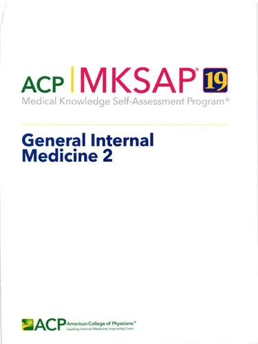 MKSAP 19: medical knowledge self-assessment program. General lnternal Medicine 2