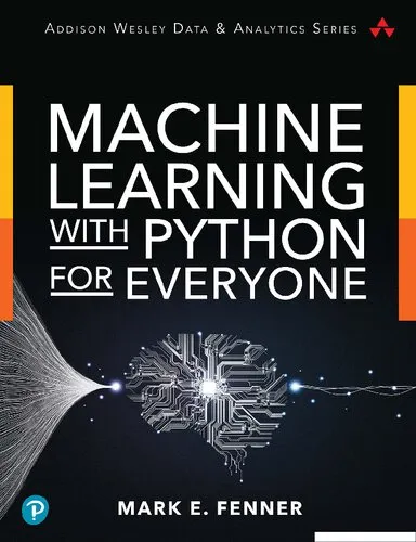 Machine Learning With Python For Everyone