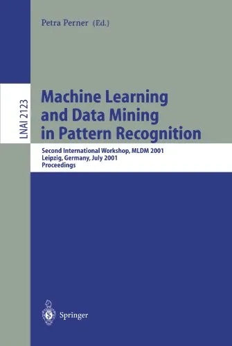 Machine Learning and Data Mining in Pattern Recognition: First International Workshop, MLDM’99 Leipzig, Germany, September 16–18, 1999 Proceedings