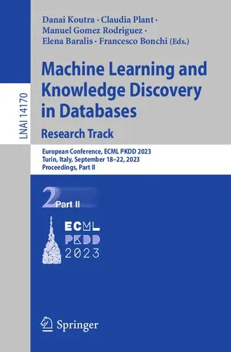 Machine Learning and Knowledge Discovery in Databases: Research Track: European Conference, ECML PKDD 2023, Turin, Italy, September 18–22, 2023, ... II (Lecture Notes in Computer Science, 14170)