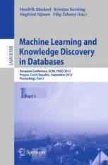 Machine Learning and Knowledge Discovery in Databases: European Conference, ECML PKDD 2013, Prague, Czech Republic, September 23-27, 2013, Proceedings, Part I