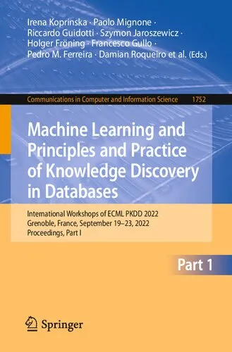 Machine Learning and Principles and Practice of Knowledge Discovery in Databases. International Workshops of ECML PKDD 2022 Grenoble, France, September 19–23, 2022 Proceedings