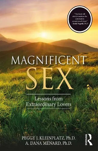 Magnificent Sex: Lessons from Extraordinary Lovers