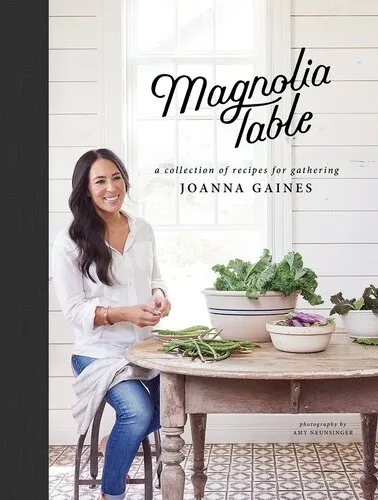 Magnolia Table: A Collection of Recipes for Gathering