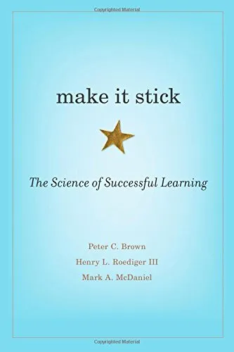 Make It Stick: The Science of Successful Learning