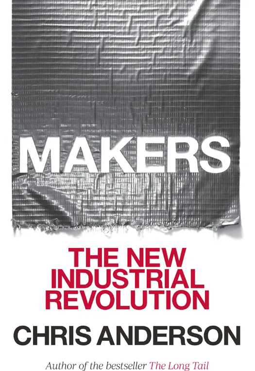 Makers: the new industrial revolution